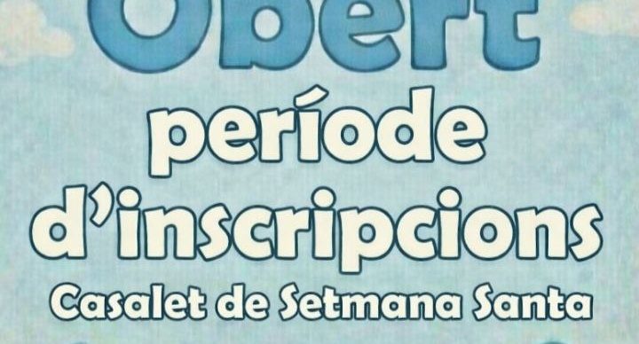 INSCRIPCIONS OBERTES! Casalet de Setmana Santa (fins al 20 de març)